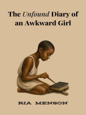 cover image of The Unfound Diary of an Awkward Girl